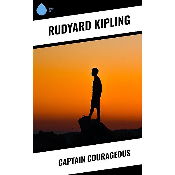 Captain Courageous, Rudyard Kipling