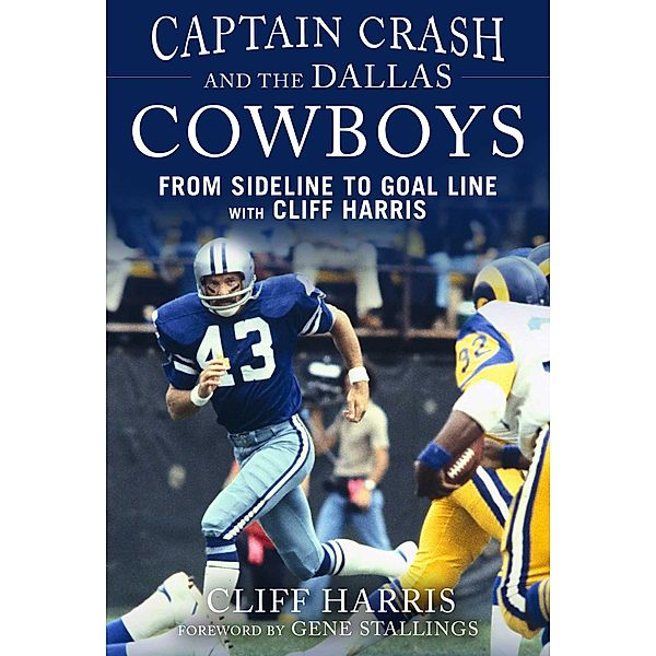 Captain Crash and the Dallas Cowboys, Cliff Harris