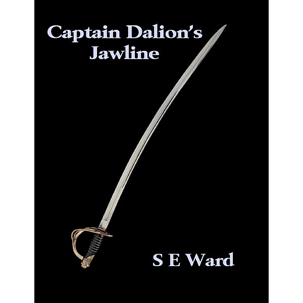 Captain Dalion's Jawline, S.E. Ward