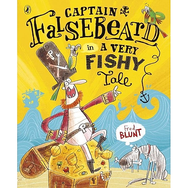 Captain Falsebeard in A Very Fishy Tale, Fred Blunt