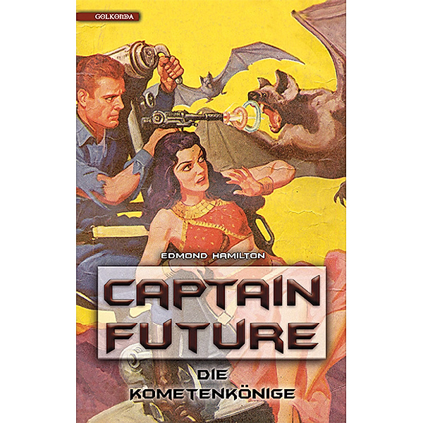 Captain Future 11: Die Kometenkönige, Edmond Hamilton