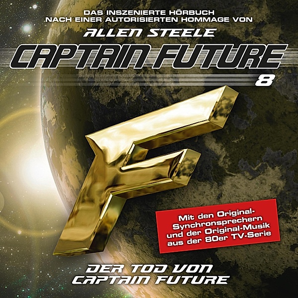 Captain Future - 8 - Der Tod von Captain Future (Hommage von Allen Steele), Allen Steele