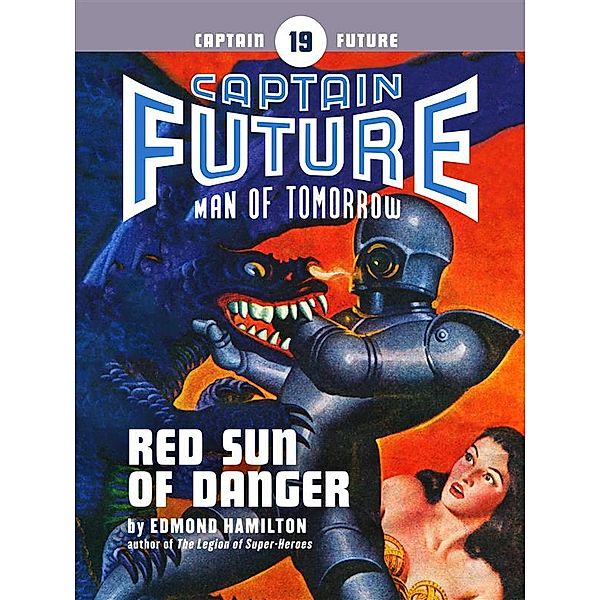 Captain Future: Captain Future #19: Red Sun of Danger, Edmond Hamilton