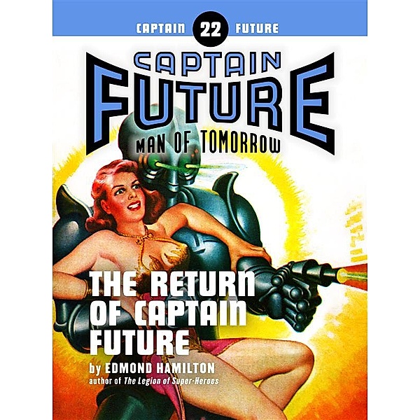Captain Future: Captain Future #22: The Return of Captain Future, Edmond Hamilton