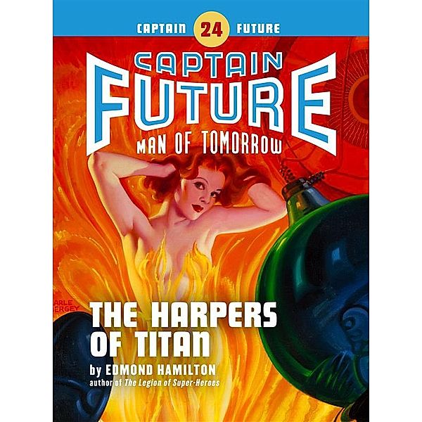 Captain Future: Captain Future #24: The Harpers of Titan, Edmond Hamilton