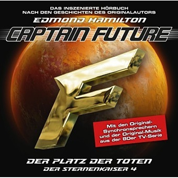 Captain Future - Der Sternenkaiser: Der Platz der Toten, 1 Audio-CD, Edmond Hamilton