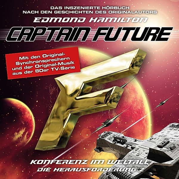 Captain Future, Die Herausforderung - 2 - Captain Future, Die Herausforderung, Folge 2: Konferenz im Weltall, Edmond Hamilton
