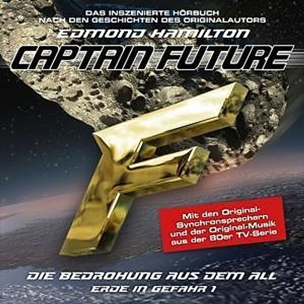 Captain Future: Erde in Gefahr - Die Bedrohung aus dem All, 1 Audio-CD, Edmond Hamilton
