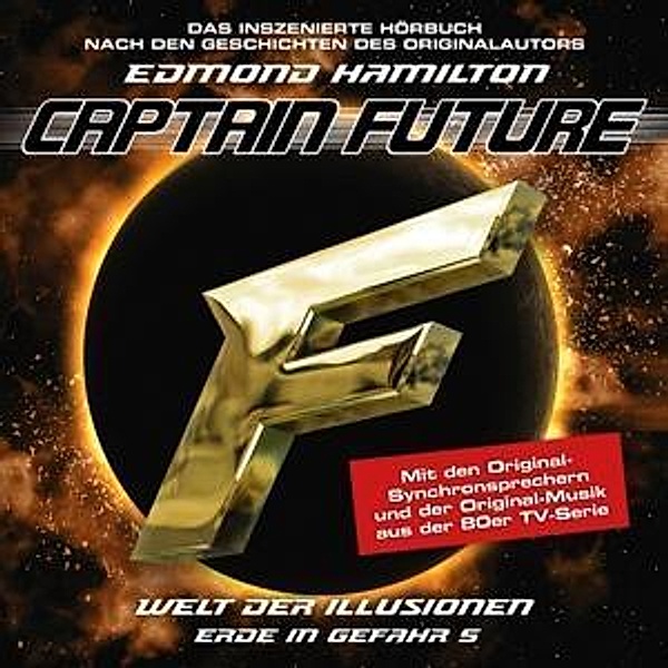Captain Future: Erde in Gefahr - Welt der Illusionen, 1 Audio-CD, Edmond Hamilton