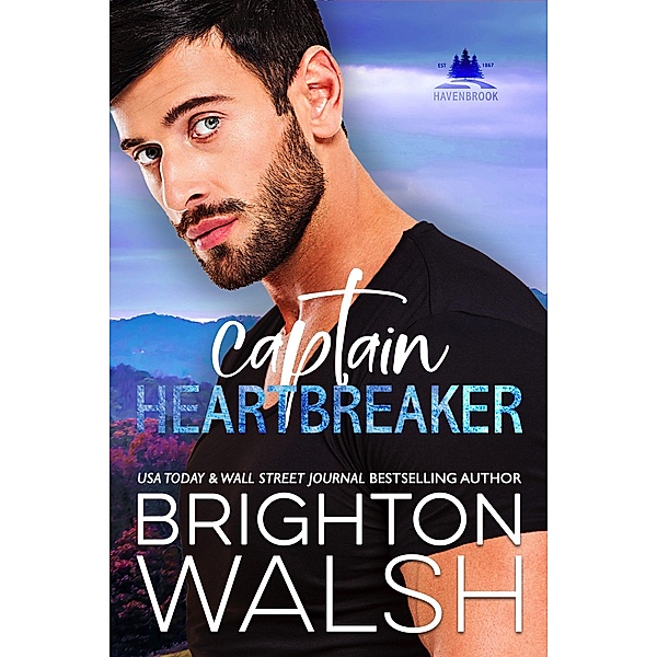Captain Heartbreaker (Havenbrook, #4) / Havenbrook, Brighton Walsh