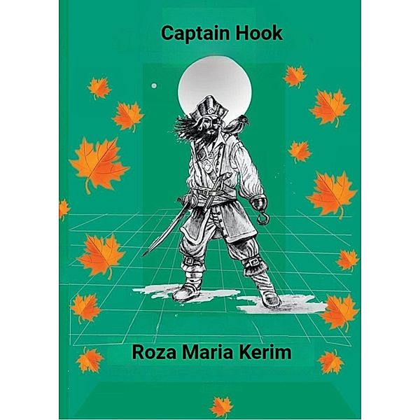 Captain Hook, Roza Maria Kerim