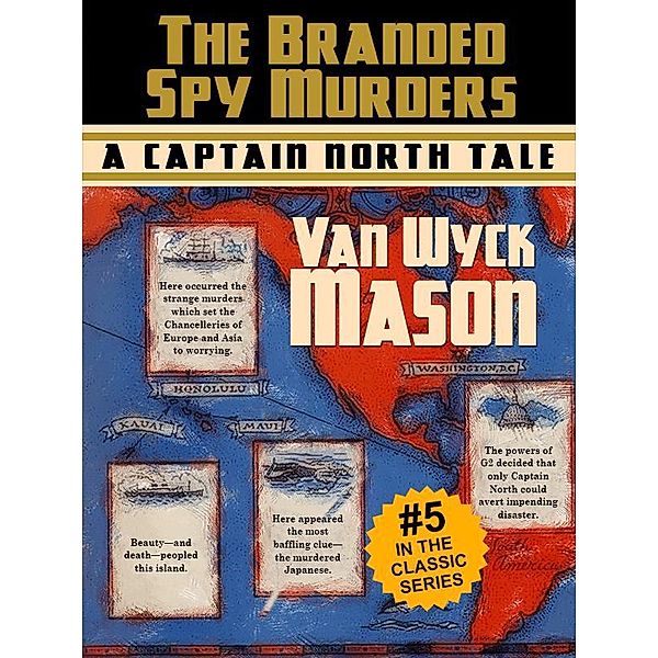 Captain Hugh North 05: The Branded Spy Murderst / Wildside Press, Van Wyck Mason