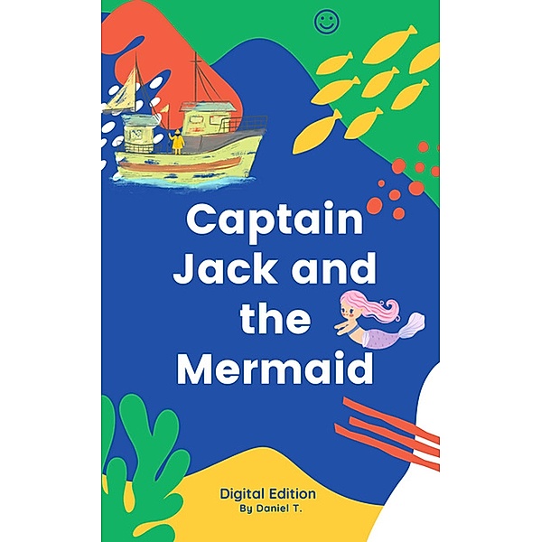 Captain Jack and the mermaid, Daniel Tremblay