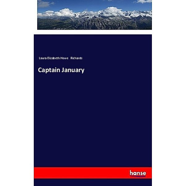 Captain January, Laura Elizabeth Howe Richards