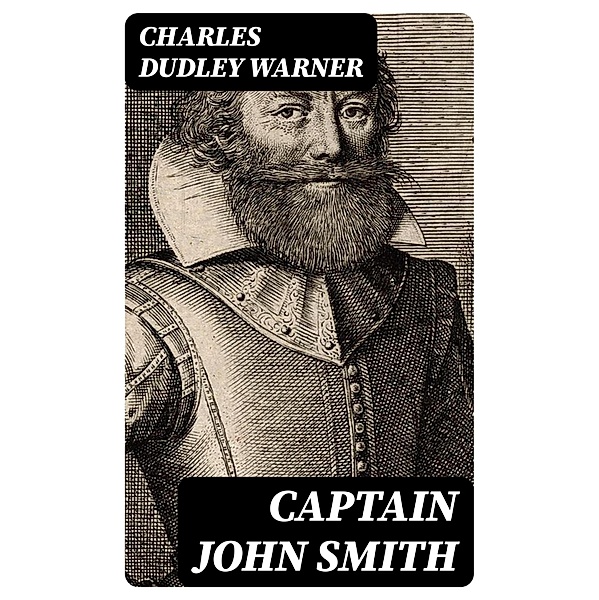Captain John Smith, Charles Dudley Warner