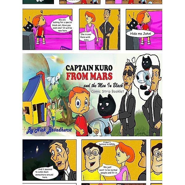 Captain Kuro From Mars Comic Strip Booklets English: Captain Kuro From Mars And The Men In Black Comic Strip Booklet, Nick Broadhurst