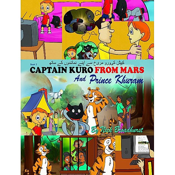 Captain Kuro From Mars Picture Books in Urdu: کیپٹن کیورو مریخ سے اپنے نمائندوں کے ساتھ, Nick Broadhurst