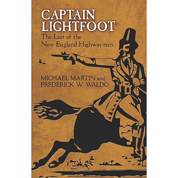 Captain Lightfoot, Frederick W. Waldo