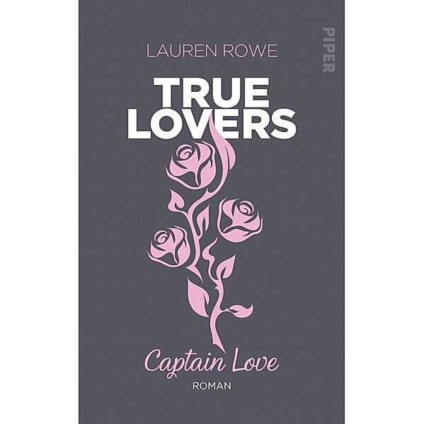 Captain Love / True Lovers Bd.1, Lauren Rowe