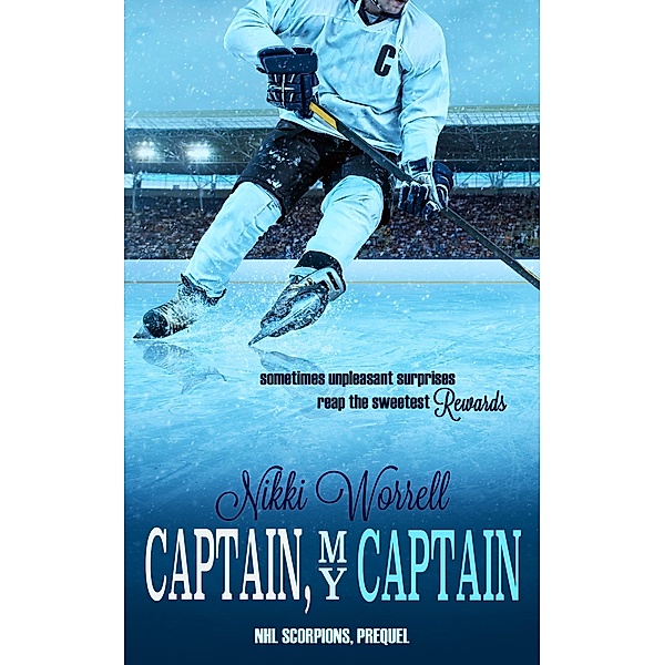 Captain, My Captain (NHL Scorpions) / NHL Scorpions, Nikki Worrell