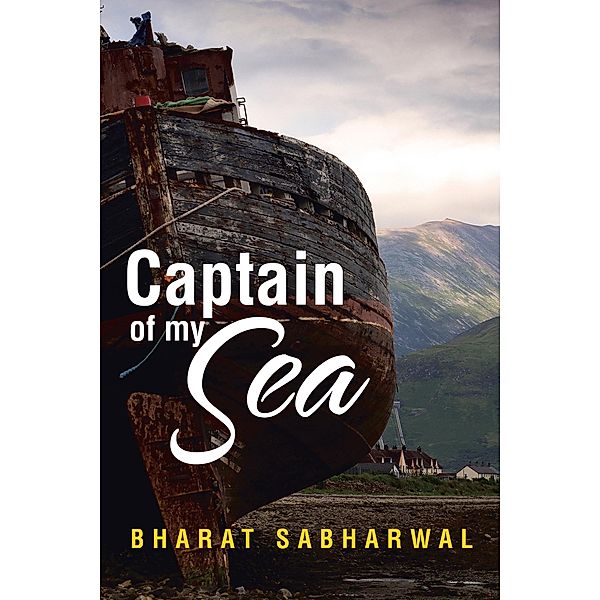 Captain of My Sea, Bharat Sabharwal