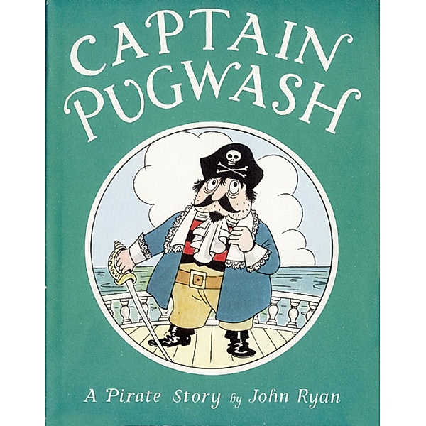Captain Pugwash / Frances Lincoln, John Ryan