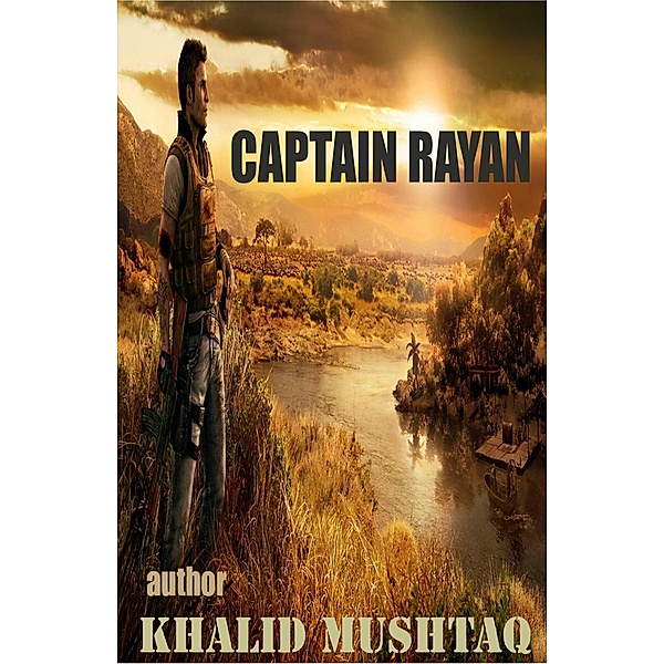 Captain Rayan / Khalid Mushtaq, Khalid Mushtaq