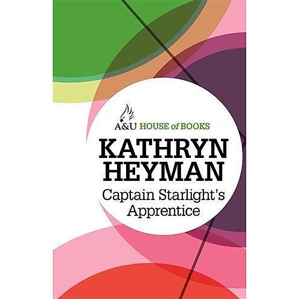 Captain Starlight's Apprentice, Kathryn Heyman