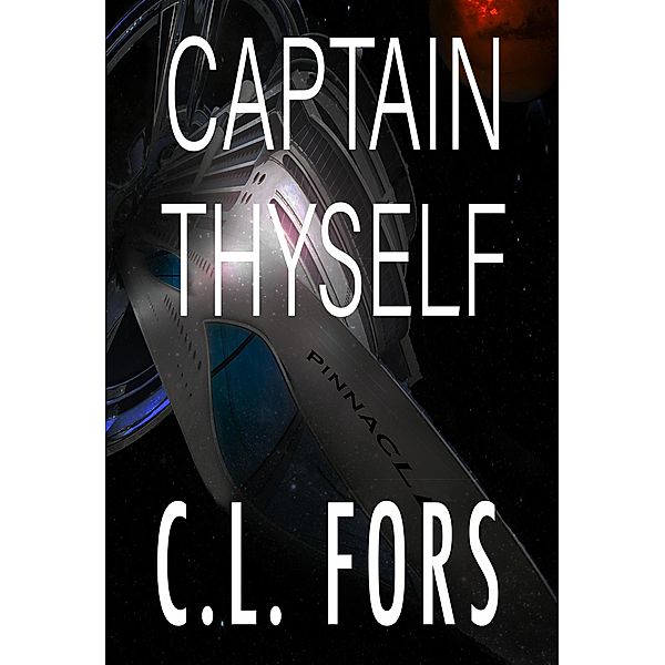 Captain Thyself, C. L. Fors