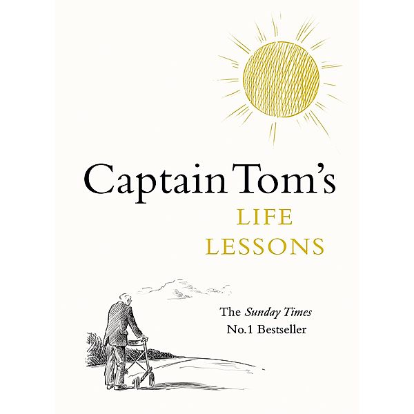 Captain Tom's Life Lessons, Captain Tom Moore