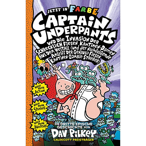 Captain Underpants Band 3 - Captain Underpants und die Invasion der schrecklich fiesen Kantinen-Damen, Dav Pilkey