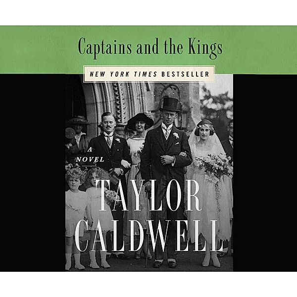 Captains and the Kings, Taylor Caldwell