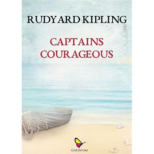 Captains courageous, Rudyard Kipling