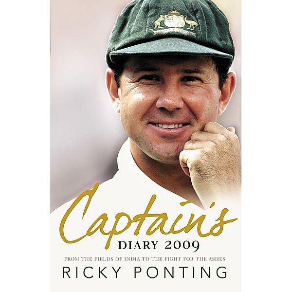 Captain's Diary 2009, Ricky Ponting