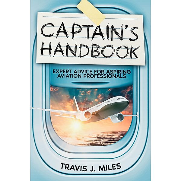 Captain's Handbook, Travis J. Miles