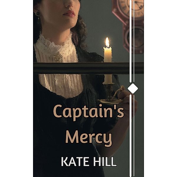 Captain's Mercy, Kate Hill