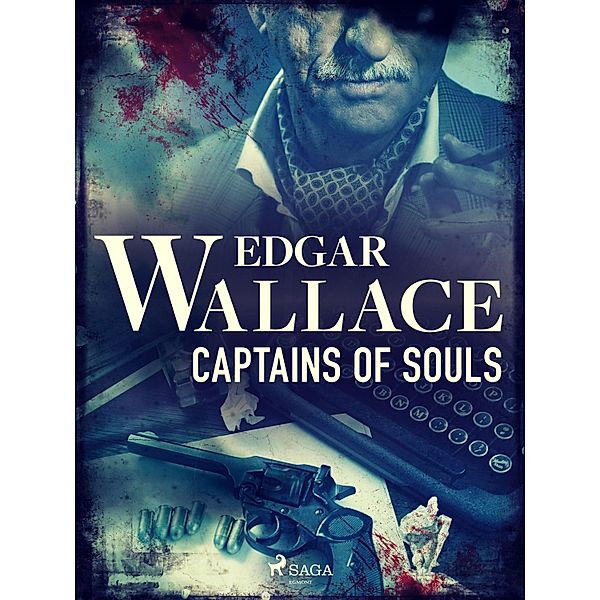 Captains of Souls / Crime Classics, Edgar Wallace