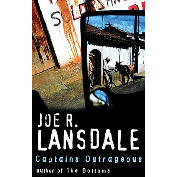 Captains Outrageous / Weidenfeld and Nicholson, Joe R Lansdale