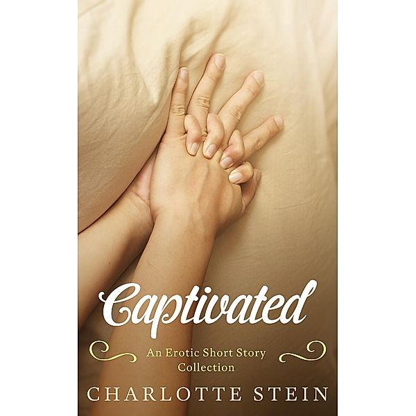 Captivated, Charlotte Stein