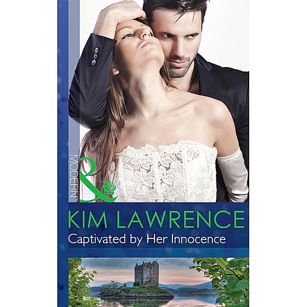 Captivated by Her Innocence (Mills & Boon Modern), Kim Lawrence