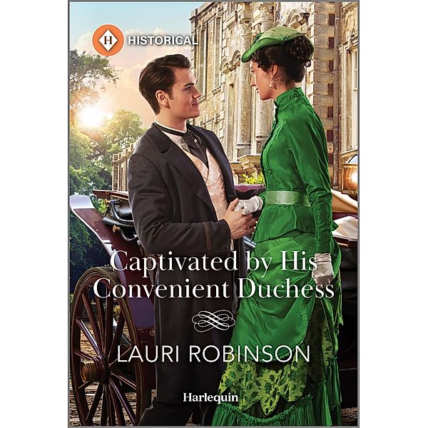Captivated by His Convenient Duchess / The Redford Dukedom Bd.1, Lauri Robinson