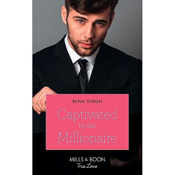 Captivated By The Millionaire, Nina Singh