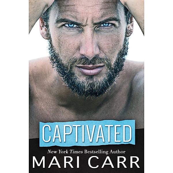 Captivated (Scoundrels, #2) / Scoundrels, Mari Carr