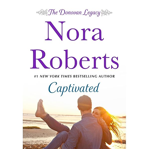 Captivated / The Donovan Legacy Bd.1, Nora Roberts