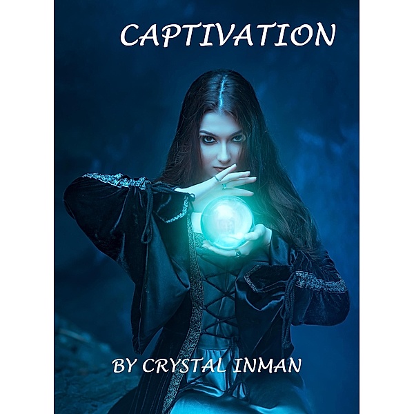 Captivation (Rivers Sisters, #1) / Rivers Sisters, Crystal Inman