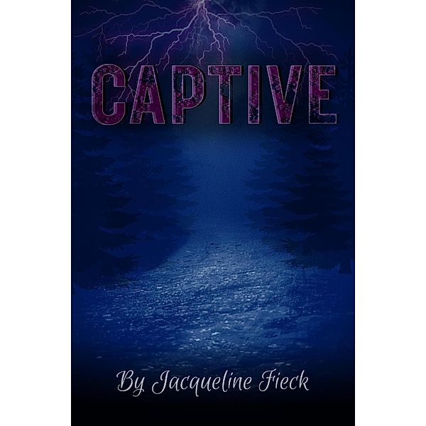 Captive, Jacqueline Fieck