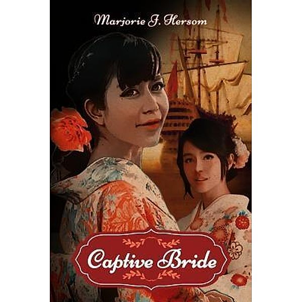 Captive Bride / ReadersMagnet LLC, Marjorie J. Hersom