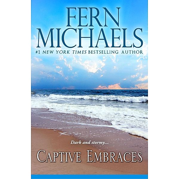 Captive Embraces / The Captive Series Bd.2, Fern Michaels