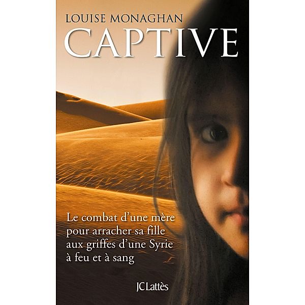 Captive / Essais et documents, Louise Monagham