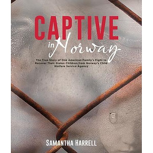 Captive in Norway, Samantha Harrell
